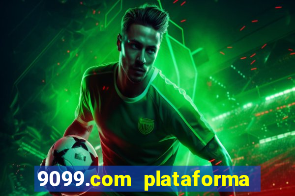 9099.com plataforma de jogos